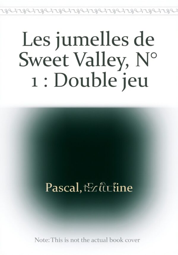 Jumelles de sweet valley california college t1 - double j (Les)